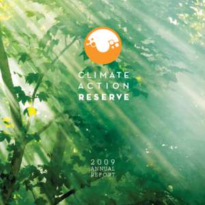 2009  A n n ua l Report  The Climate Action Reserve Adva n