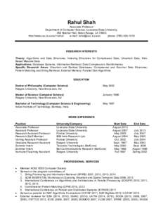 Rahul Shah Associate Professor Department of Computer Science, Louisiana State University, 356 Hatcher Hall, Baton Rouge, LAhttp://www.csc.lsu.edu/~rahul/ e-mail: 
