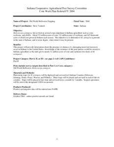 Indiana Cooperative Agricultural Pest Survey Committee Core Work Plan Federal FY 2004 Name of Project: Old World Bollworm Trapping  Fiscal Year: 2004