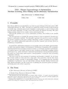 Proposal for a common research project INRIA-LRI as part of UR Futurs  TAO - Th` emes Apprentissage et Optimisation Machine Learning, Data Mining and Evolutionary Optimization Marc Schoenauer1 et Mich`