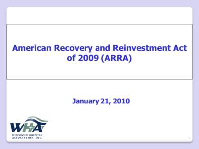 American Recovery and Reinvestment Act of[removed]ARRA) January 21, [removed]