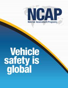 Euro NCAP / Latin NCAP / NCAP / Crash test / Automobile safety / International Consumer Research & Testing / National Highway Traffic Safety Administration / Insurance Institute for Highway Safety / Australasian New Car Assessment Program / Transport / Car safety / Land transport