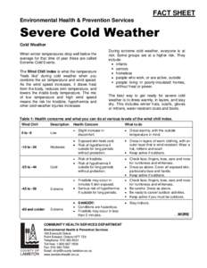 FACT SHEET Environmental Health & Prevention Services Severe Cold Weather Cold Weather When winter temperatures drop well below the