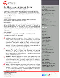 The Urban League of Broward County Empowering Communities. Changing Lives.  Founded in 1975 as an affiliate of the National Urban League, the Urban League of Broward County is a community based organization dedicated to