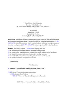 United States Court of Appeals, District of Columbia Circuit. In re KELLOGG BROWN & ROOT, INC., et al., Petitioners. No. 14–5055. Argued May 7, 2014. Decided June 27, 2014.