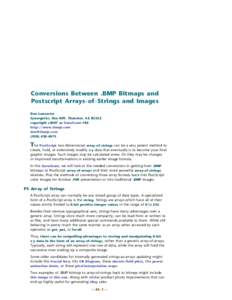 Conversions Between .BMP Bitmaps and Postscript Arrays-of-Strings and Images Don Lancaster Synergetics, Box 809, Thatcher, AZ[removed]copyright c2007 as GuruGram #84 http://www.tinaja.com