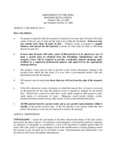 AMENDMENTS TO THE FEMA BUILDING REGULATIONS Adopted May 24, 2005 And Amended October 24, 2006 ARTICLE 5, SECTION B, NO. 8 FILL MATERIAL –