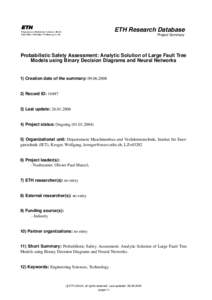 ETH Research Database Project Summary Probabilistic Safety Assessment: Analytic Solution of Large Fault Tree Models using Binary Decision Diagrams and Neural Networks