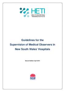 Guidelines for the Supervision of Medical Observers in New South Wales’ Hospitals Second Edition April 2014