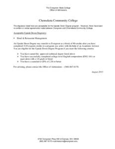 The Evergreen State College Office of Admissions Chemeketa Community College The degree(s) listed here are acceptable for the Upside Down Degree program. However, there have been no written or verbal agreements made betw
