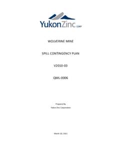 WOLVERINE MINE SPILL CONTINGENCY PLAN V2010-03 QML[removed]Prepared by