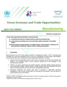 REVISED 18 October 2012 Green trade opportunities identified in manufacturing: (i) increasing international competiveness by greening manufacturing (ii) confronting and profiting from environmentally-related standards in