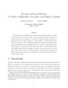 Dynamic Adverse Selection: A Theory of Illiquidity, Fire Sales, and Flight to Quality∗ Veronica Guerrieri Robert Shimer