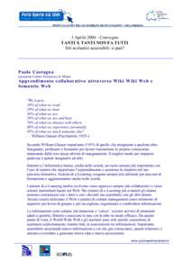 1 AprileConvegno TANTI X TANTI NON FA TUTTI Siti scolastici accessibili: si può? Paolo Castagna ricercatore Cefriel, Politecnico di Milano