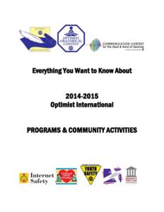 Everything You Want to Know About[removed]Optimist International PROGRAMS & COMMUNITY ACTIVITIES  2014-2015