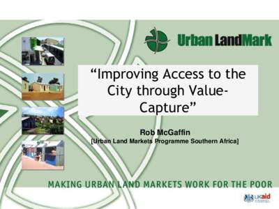 “Improving Access to the City through ValueCapture” Rob McGaffin [Urban Land Markets Programme Southern Africa]  Sapoa challenges Durban property development levy