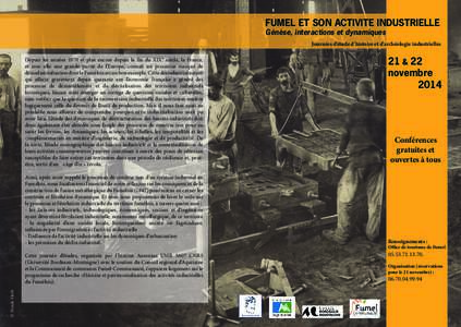 FUMEL ET SON ACTIVITE INDUSTRIELLE Génèse, interactions et dynamiques Journées d’étude d’histoire et d’archéologie industrielles Depuis les années 1970 et plus encore depuis la fin du XIX° siècle, la France