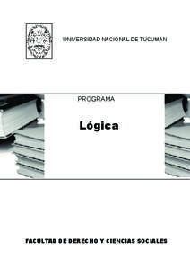 UNIVERSIDAD NACIONAL DE TUCUMAN  PROGRAMA Lógica