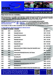 ZITTEND ZIEKENVERVOER  WWW.DVG.NL VGZ - UNIVÉ ZORG - IZA - IZZ - UMC - CARES
