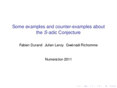 Some examples and counter-examples about the S-adic Conjecture