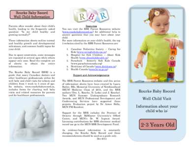 Rourke Baby Record Well Child Information Parents often wonder about their child’s health, leading to the frequently asked question: “Is my child healthy and growing normally?”