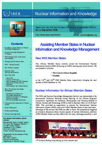 News from the INIS and Nuclear Knowledge Management Section No. 2, September 2006 http://www.iaea.org/inisnkm Contents • Kazakhstan: Expert Mission on Nuclear