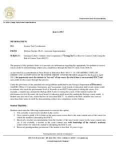 Assessment and Accountability Dr. John D. Barge, State School Superintendent June 4, 2013  MEMORANDUM