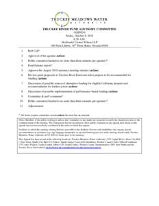 TRUCKEE RIVER FUND ADVISORY COMMITTEE AGENDA Friday, October 8, 2010 8:30 A.M. McDonald Carano Wilson LLP 100 West Liberty, 10th Floor, Reno, Nevada 89501