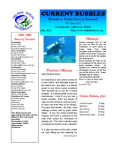 CURRENT BUBBLES Newsletter of Dolphin Divers of Sacramento P.O. Box 112 Orangevale, California, 95662 May, 2013
