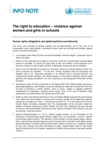 The right to education – violence against women and girls in schools Human rights obligations and global political commitments The norms and principles of gender equality and non-discrimination are at the core of all f