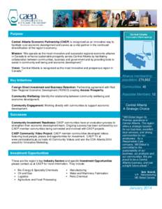 Purpose Central Alberta Economic Partnership (CAEP) is recognized as an innovative way to facilitate rural economic development and serves as a vital partner in the continued diversification of the region’s economy. Mi