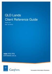 QLD Lands Client Reference Guide Version: 5.0 Date: [removed][removed]