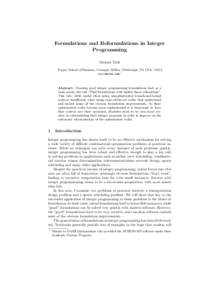 Formulations and Reformulations in Integer Programming Michael Trick Tepper School of Business, Carnegie Mellon, Pittsburgh, PA USA, [removed]removed]?