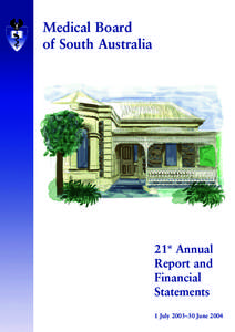Medical Board of South Australia 21st Annual Report and Financial