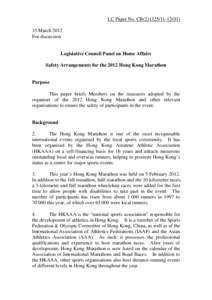 LC Paper No. CB[removed]) 15 March 2012 For discussion Legislative Council Panel on Home Affairs Safety Arrangements for the 2012 Hong Kong Marathon