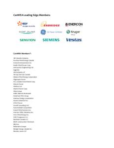 CanWEA Leading Edge Members:  CanWEA Members*: 3M Canada Company Acciona Wind Energy Canada Activa Environnement Inc