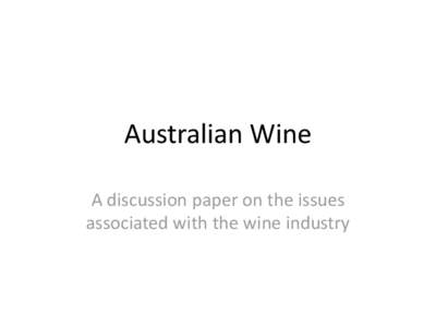 Canadian wine / New Zealand wine / Quality Wines Produced in Specified Regions / American wine / Port wine / Riesling / German wine / French wine / Wine / Alcohol / Australian wine