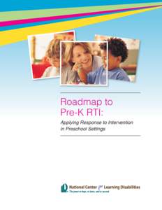 Roadmap to Pre-K RTI: Applying Response to Intervention in Preschool Settings  Our Mission