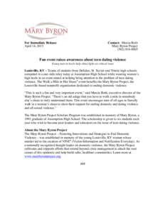 For Immediate Release: April 14, 2013 Contact: Marcia Roth Mary Byron Project[removed]