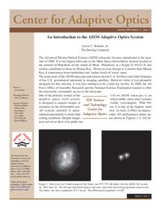 Center for Adaptive Optics Summer 2003 Volume 2 , Issue 2 An Introduction to the AEOS Adaptive Optics System Lewis C. Roberts, Jr. The Boeing Company