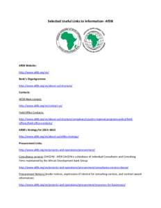 Selected Useful Links to information- AfDB  AfDB Website: http://www.afdb.org/en/ Bank’s Organigramme http://www.afdb.org/en/about-us/structure/