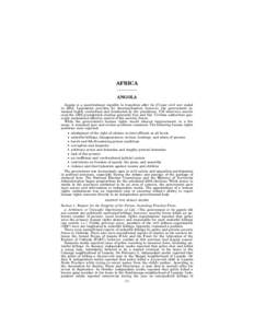 AFRICA ANGOLA Angola is a constitutional republic in transition after its 27-year civil war ended in[removed]Legislation provides for decentralization; however, the government remained highly centralized and dominated by t