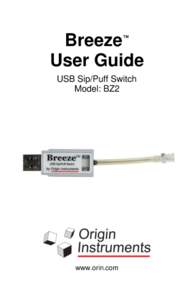 Breeze User Guide ™ USB Sip/Puff Switch Model: BZ2