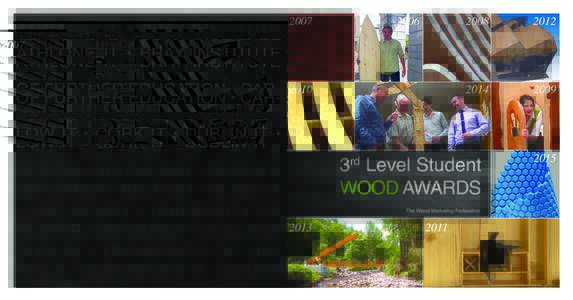 student wood Awards 2015 cover.qxp_layout:42 Page 2  Athlone It • BrAy InstItute of further educAtIon • cArlow It • cork It • duBlIn It • GAlwAy-MAyo It•letterfrAck colleGe • GrIffIth colleG