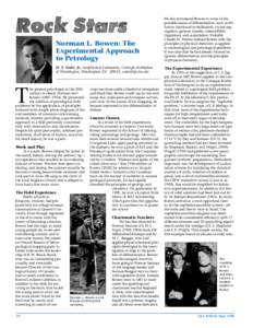 Norman L. Bowen: The Experimental Approach to Petrology H. S. Yoder, Jr., Geophysical Laboratory, Carnegie Institution of Washington, Washington, DC 20015, 