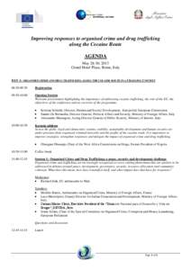 Improving responses to organised crime and drug trafficking along the Cocaine Route AGENDA May 28-30, 2013 Grand Hotel Plaza, Rome, Italy