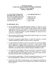 STATE OF ALASKA ALASKA OIL AND GAS CONSERVATION COMMISSION 333 West 7thAvenue, Suite 100 Anchorage, Alaska[removed]Re: THE APPLICATION OF BP