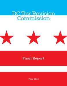 DC Tax Revision Commission Final Report  May 2014