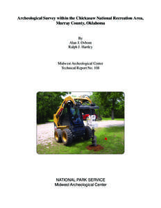 Archeological Survey within the Chickasaw National Recreation Area, Murray County, Oklahoma By Alan J. Osborn Ralph J. Hartley