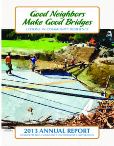 Good Neighbors Make Good Bridges LESSONS IN COMMUNITY RESILIENCE Cover Image: ©2011 Jerry LeBlond